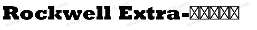 Rockwell Extra字体转换
